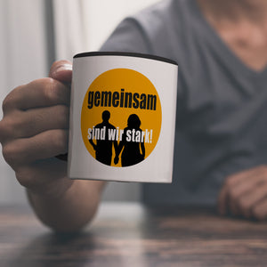 Freundschaft & Liebe Kaffeebecher mit Spruch Gemeinsam sind wir stark