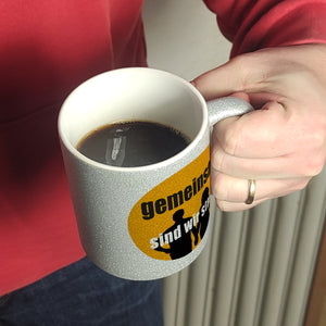 Freundschaft & Liebe Kaffeebecher mit Spruch Gemeinsam sind wir stark