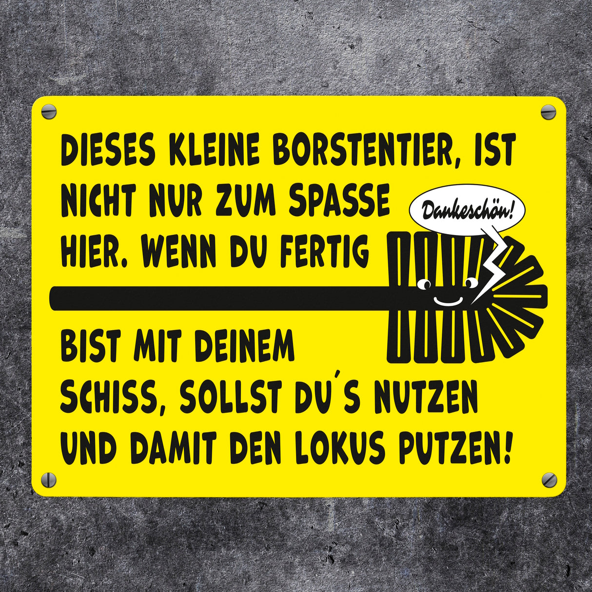 Toilette Metallschild in 15x20 cm mit Spruch Borstentier für saubere Toilette nutzen