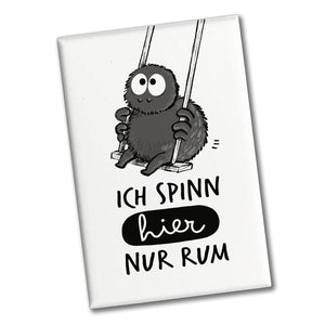 Hary die Spinne Souvenir Magnet eckig mit Spruch Ich spinn hier nur rum