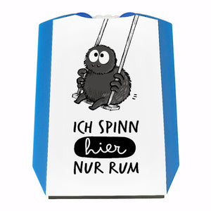 Hary die Spinne Parkscheibe mit Spruch Ich spinn hier nur rum