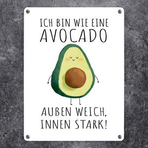 Avocado Metallschild in 15x20 cm mit Spruch Wie Avocado außen weich innen stark