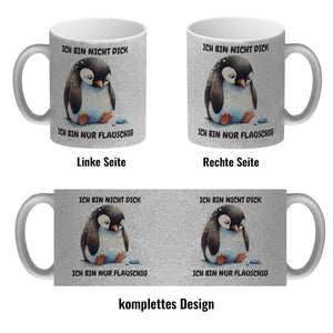 Flauschiger Pinguin Kaffeebecher mit Spruch Nicht dick nur flauschig