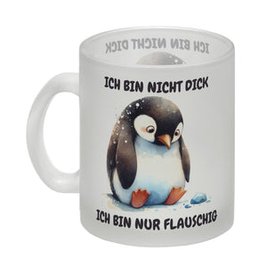 Flauschiger Pinguin Kaffeebecher mit Spruch Nicht dick nur flauschig
