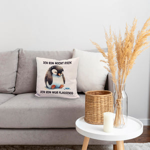 Flauschiger Pinguin Kissen mit Spruch Nicht dick sondern flauschig