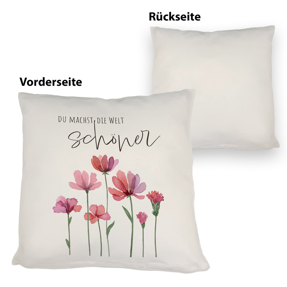 Aquarell Blumen Kissen mit Spruch Du machst die Welt schöner