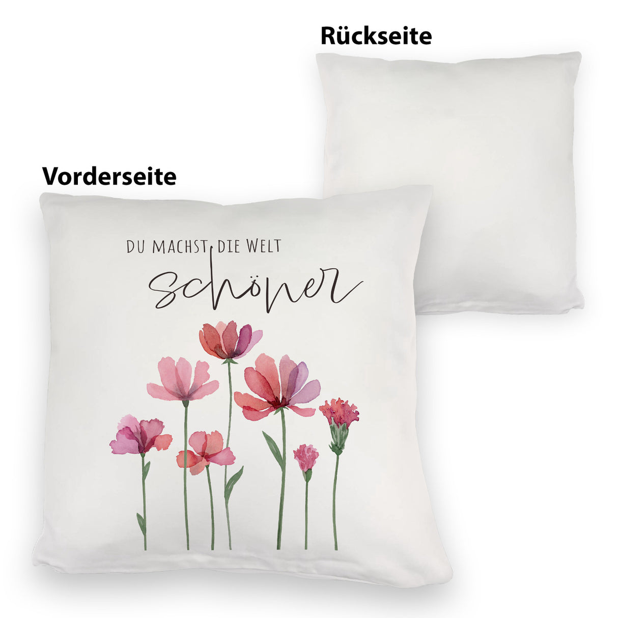Aquarell Blumen Kissen mit Spruch Du machst die Welt schöner