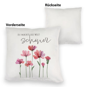 Aquarell Blumen Kissen mit Spruch Du machst die Welt schöner