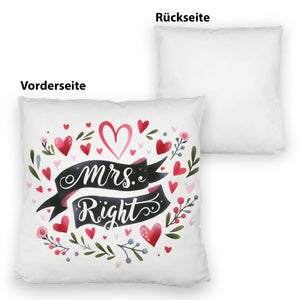 Mrs. Right Kissen