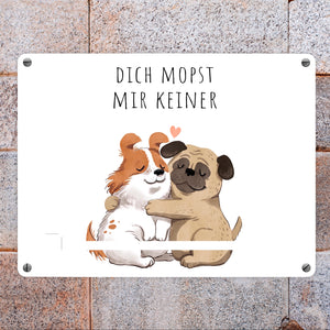 Mops Metallschild in 15x20 cm mit Spruch Dich mopst mir keiner