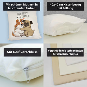 Mops Kissen mit Spruch Dich mopst mir keiner