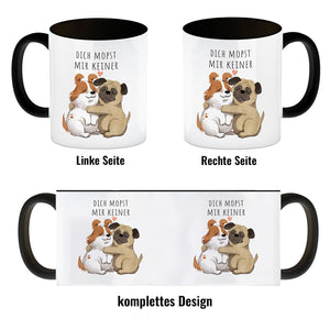 Mops Kaffeebecher mit Spruch Dich mopst mir keiner