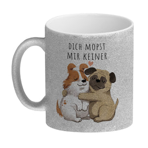 Mops Kaffeebecher mit Spruch Dich mopst mir keiner