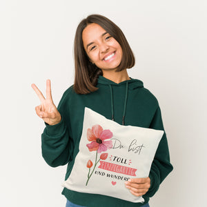 Blume Kissen mit Spruch Du bist toll einzigartig und wunderbar