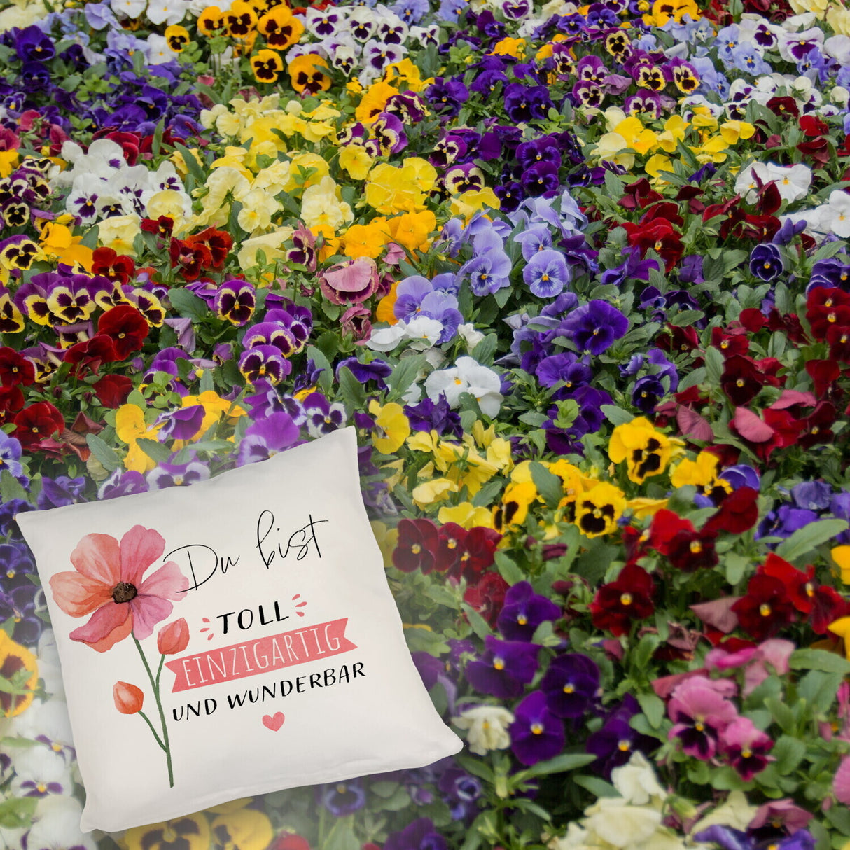 Blume Kissen mit Spruch Du bist toll einzigartig und wunderbar