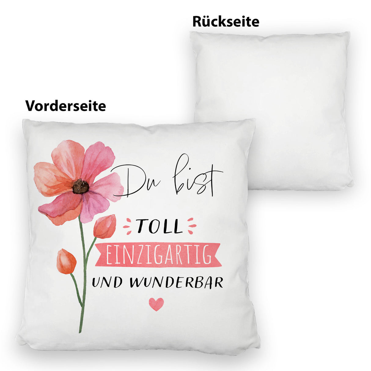 Blume Kissen mit Spruch Du bist toll einzigartig und wunderbar