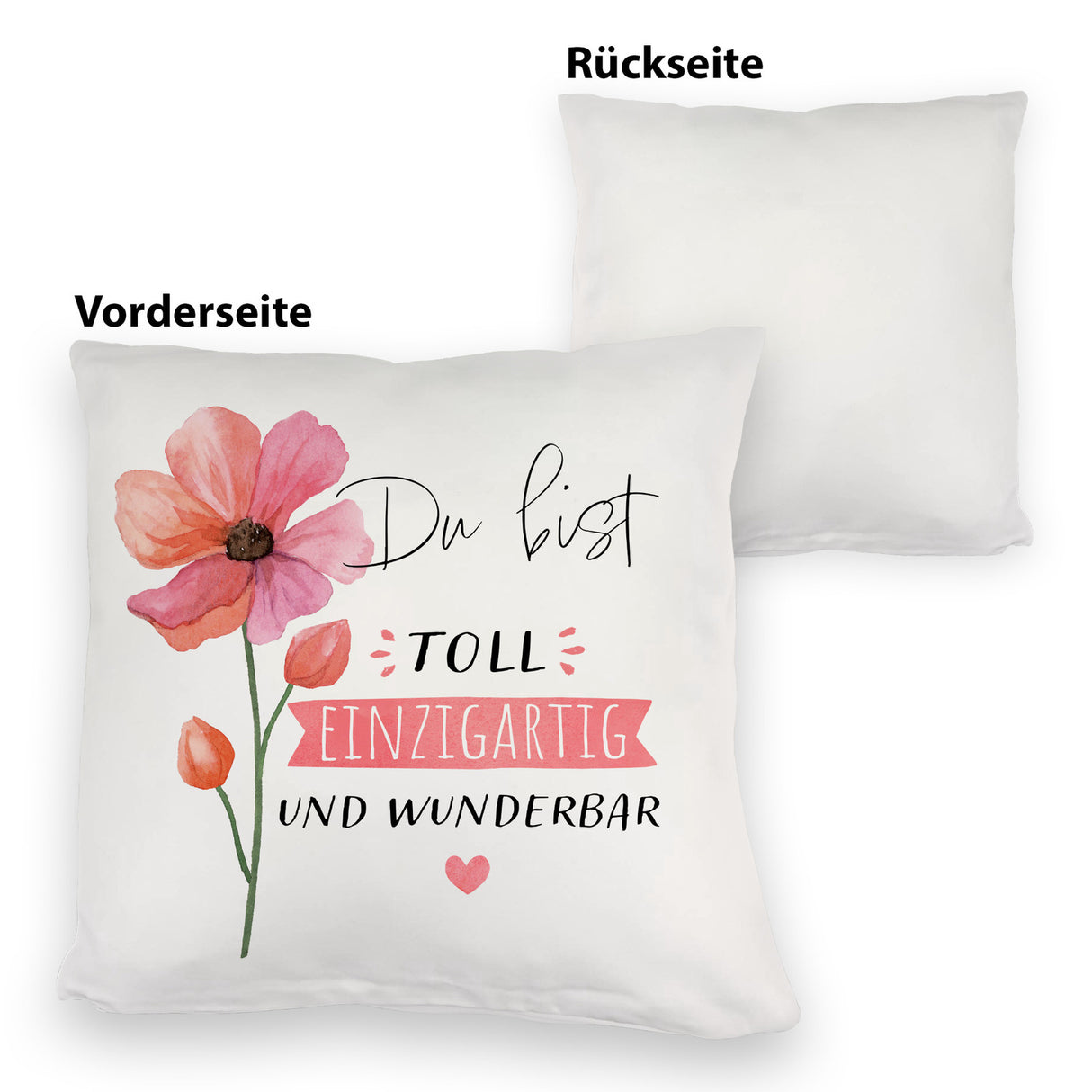 Blume Kissen mit Spruch Du bist toll einzigartig und wunderbar