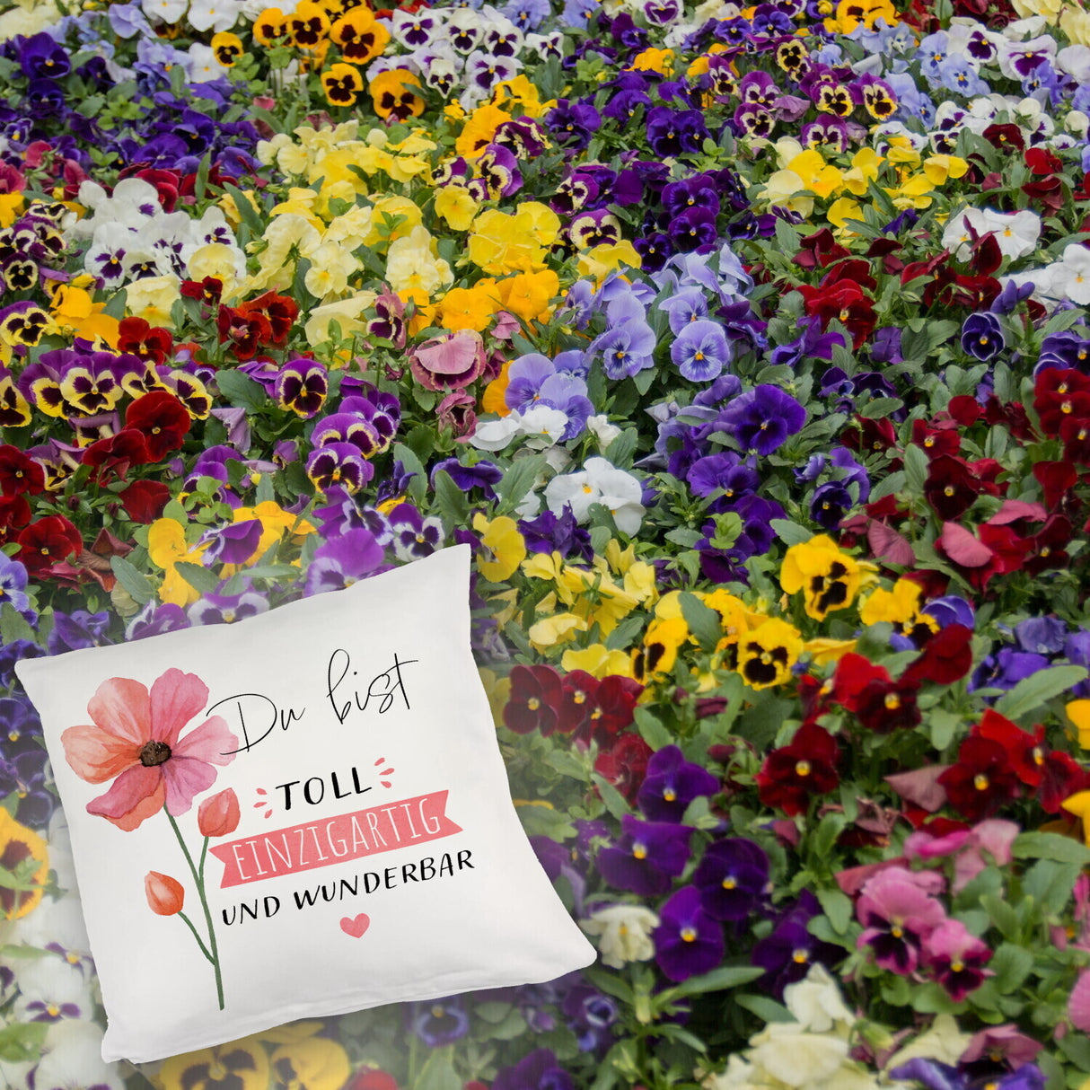 Blume Kissen mit Spruch Du bist toll einzigartig und wunderbar