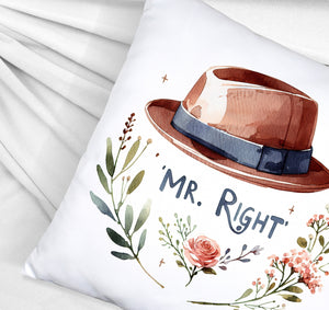 Mr Right Kissen