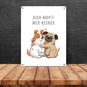 Mops Metallschild in 15x20 cm mit Spruch Dich mopst mir keiner