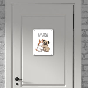 Mops Metallschild in 15x20 cm mit Spruch Dich mopst mir keiner
