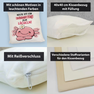 Axolotl Kissen mit Spruch Heute ist ein schöner Tag zum Lächeln