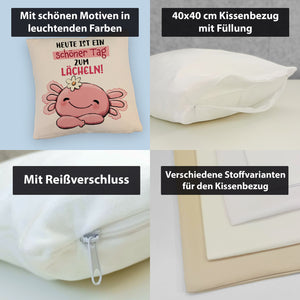 Axolotl Kissen mit Spruch Heute ist ein schöner Tag zum Lächeln