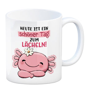 Axolotl Kaffeebecher mit Spruch Heute ist ein schöner Tag zum Lächeln