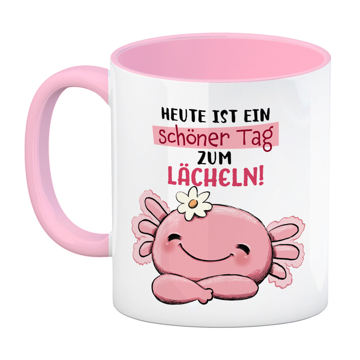 Axolotl Kaffeebecher mit Spruch Heute ist ein schöner Tag zum Lächeln