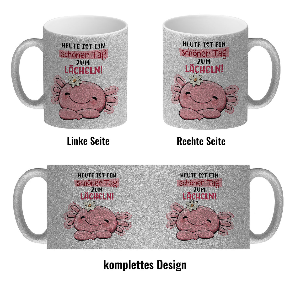 Axolotl Kaffeebecher mit Spruch Heute ist ein schöner Tag zum Lächeln