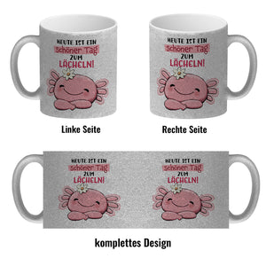 Axolotl Kaffeebecher mit Spruch Heute ist ein schöner Tag zum Lächeln