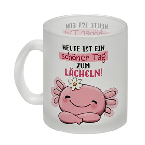 Axolotl Kaffeebecher mit Spruch Heute ist ein schöner Tag zum Lächeln