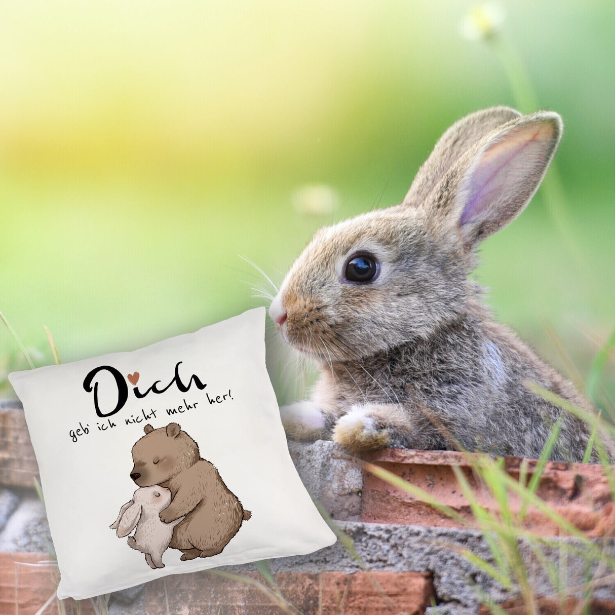 Hase und Bär Kissen mit Spruch Dich geb ich nicht mehr her