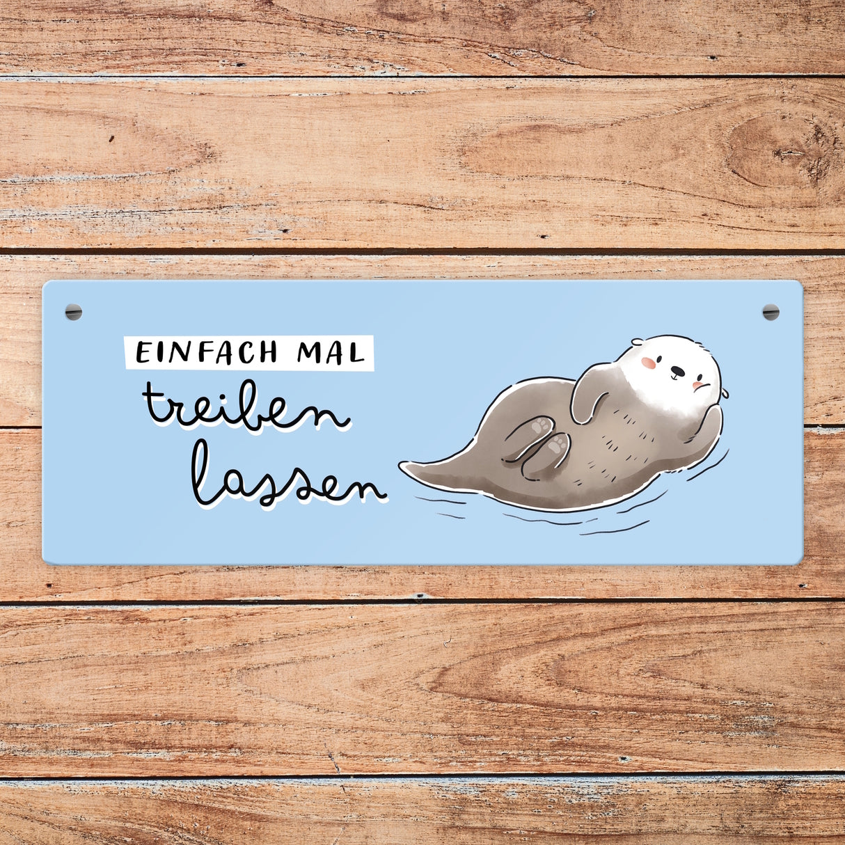 Otter Metallschild mit Spruch Einfach mal treiben lassen