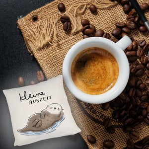 Otter Kissen mit Spruch Kleine Auszeit