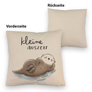 Otter Kissen mit Spruch Kleine Auszeit