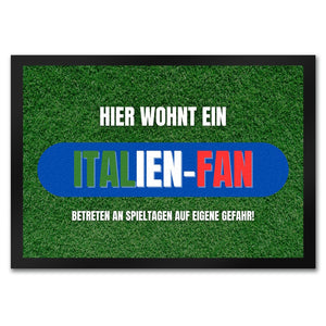 Hier wohnt ein Italien-Fan Fußmatte in 35x50 cm mit Spruch Betreten auf eigene Gefahr