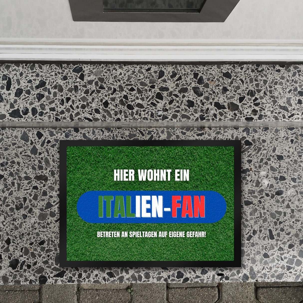 Hier wohnt ein Italien-Fan Fußmatte in 35x50 cm mit Spruch Betreten auf eigene Gefahr
