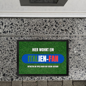 Hier wohnt ein Italien-Fan Fußmatte in 35x50 cm mit Spruch Betreten auf eigene Gefahr