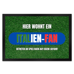 Hier wohnt ein Italien-Fan Fußmatte in 35x50 cm mit Spruch Betreten auf eigene Gefahr