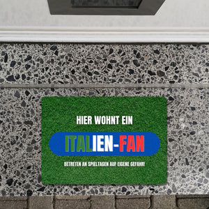 Hier wohnt ein Italien-Fan Fußmatte in 35x50 cm ohne Rand mit Spruch Betreten auf eigene Gefahr