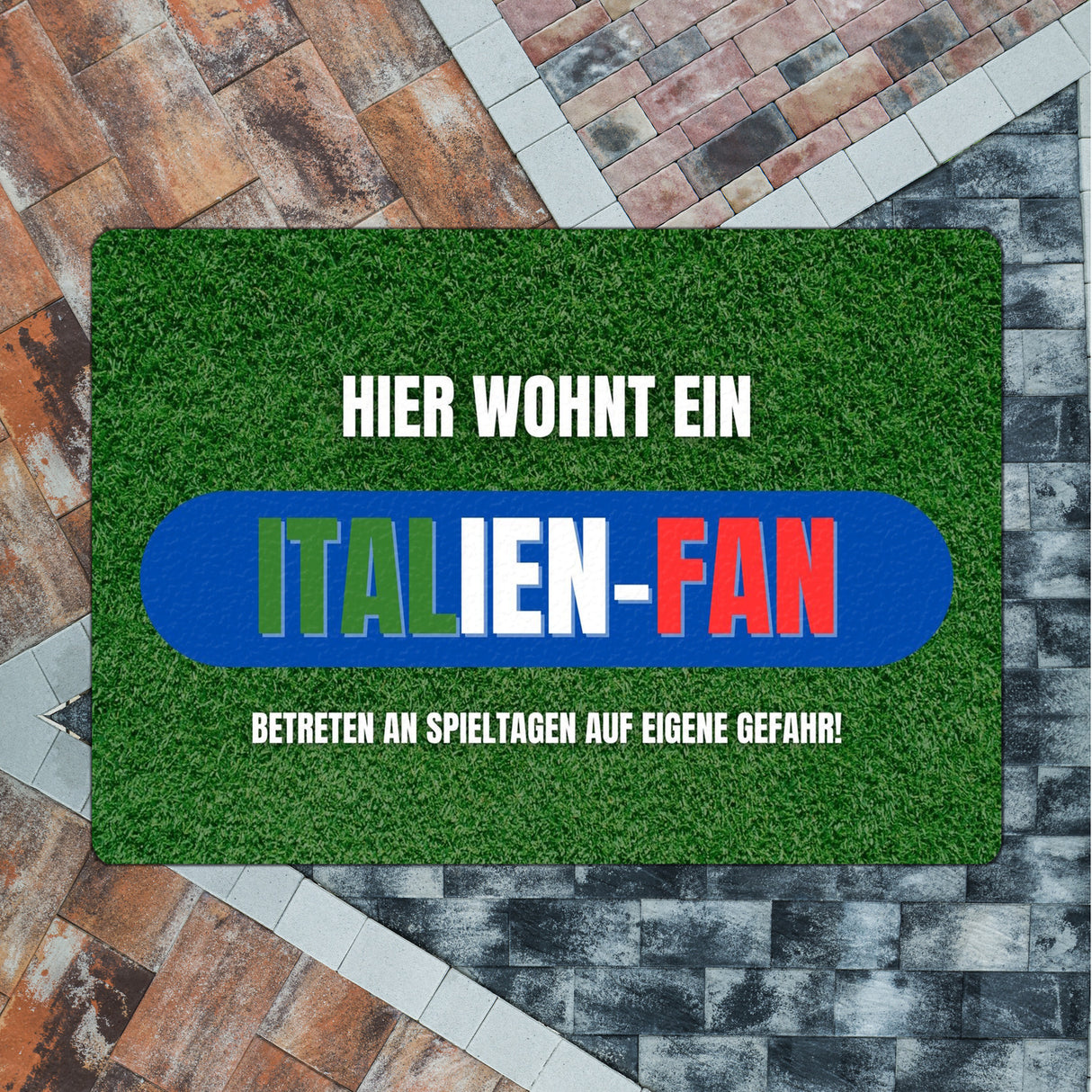 Hier wohnt ein Italien-Fan Fußmatte in 35x50 cm ohne Rand mit Spruch Betreten auf eigene Gefahr