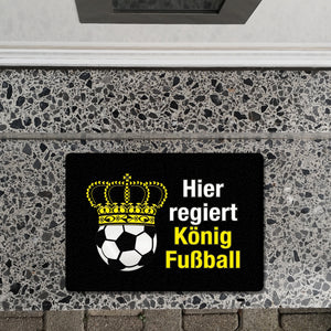 Fußball mit Krone Fußmatte in 35x50 cm ohne Rand mit Spruch Hier regiert König Fußball