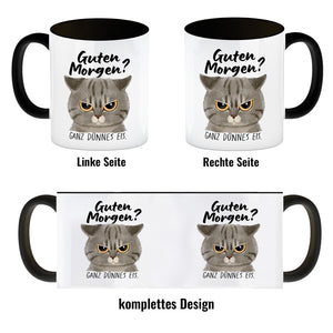 Morgenmuffel Katze Kaffeebecher mit Spruch Guten Morgen - Ganz dünnes Eis