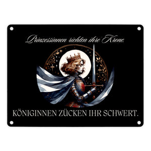 Königin mit Schwert Metallschild in 15x20 cm mit Spruch Königinnen zücken ihr Schwert
