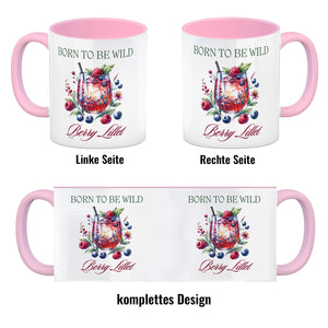 Wild Berry Lillet Kaffeebecher mit Spruch Born to be wild Berry Lillet