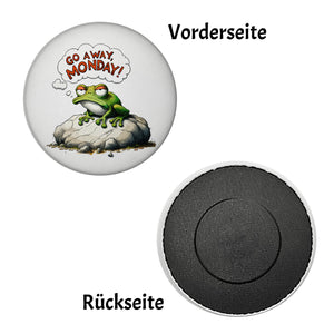 Mürrischer Frosch auf Stein Magnet rund mit Spruch Go away, Monday!