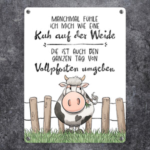 Kuh Metallschild in 15x20 cm mit Spruch Von Vollpfosten umgeben wie eine Kuh