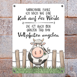 Kuh Metallschild in 15x20 cm mit Spruch Von Vollpfosten umgeben wie eine Kuh