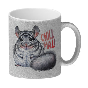 Pummeliges Chinchilla Kaffeebecher mit Spruch Chill mal